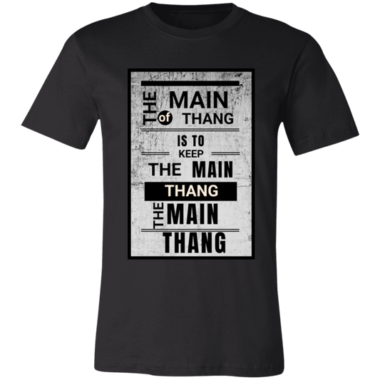 The Main Thang Unisex Jersey Short-Sleeve T-Shirt