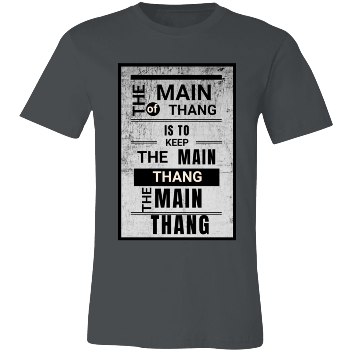 The Main Thang Unisex Jersey Short-Sleeve T-Shirt