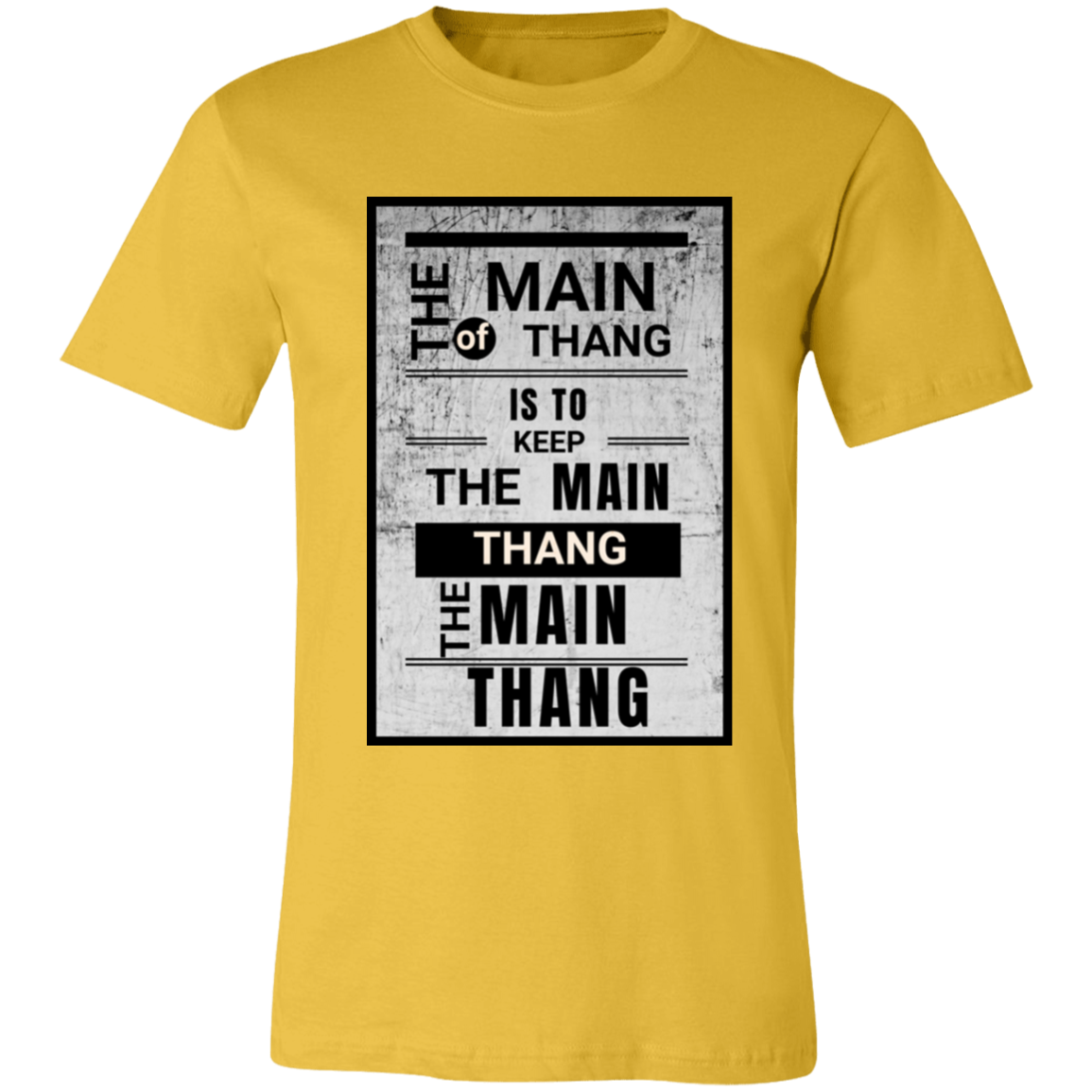 The Main Thang Unisex Jersey Short-Sleeve T-Shirt